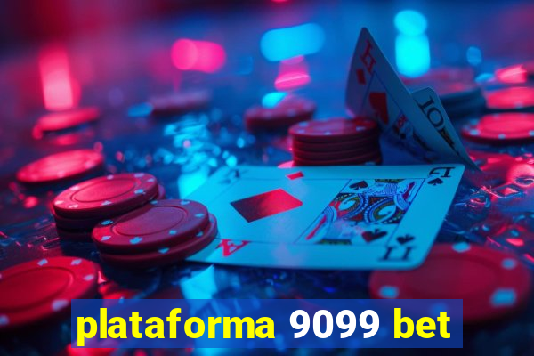 plataforma 9099 bet