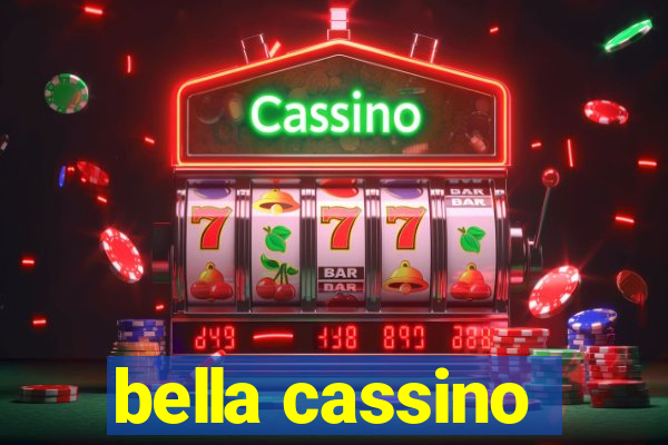 bella cassino