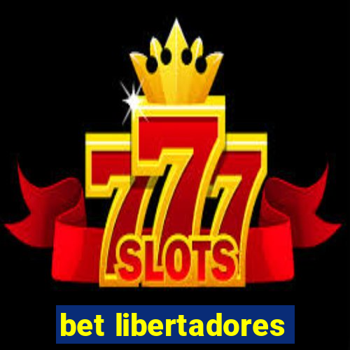 bet libertadores