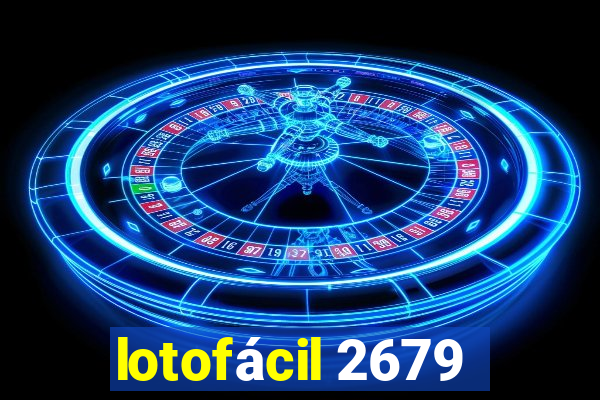 lotofácil 2679