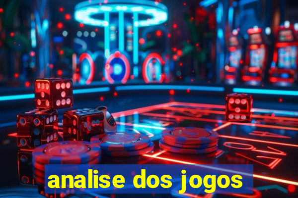 analise dos jogos