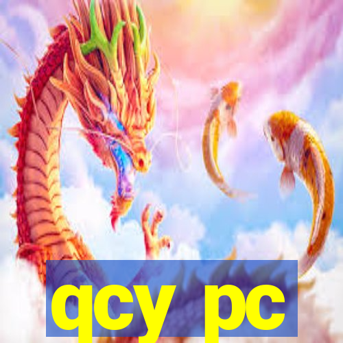 qcy pc