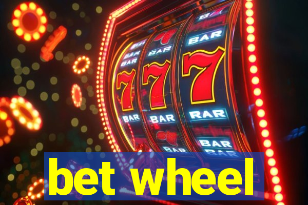 bet wheel