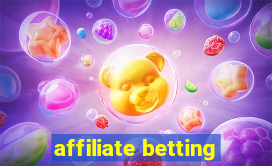 affiliate betting