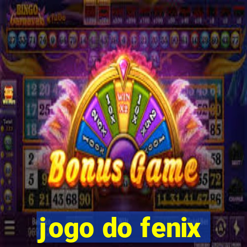 jogo do fenix