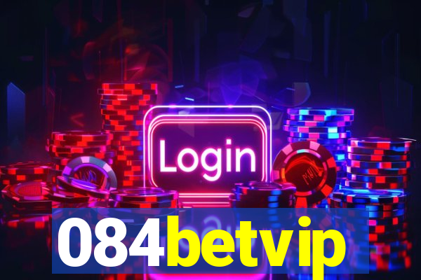 084betvip