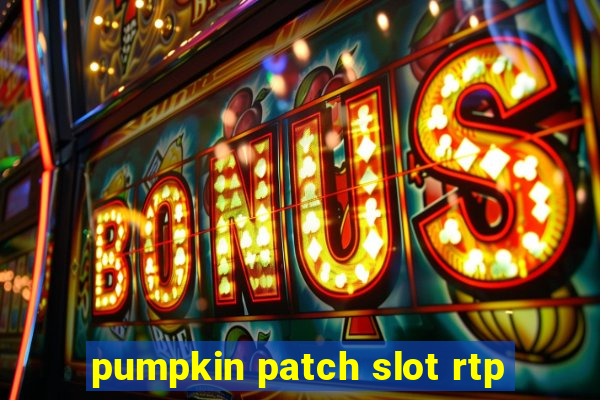 pumpkin patch slot rtp