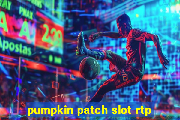 pumpkin patch slot rtp