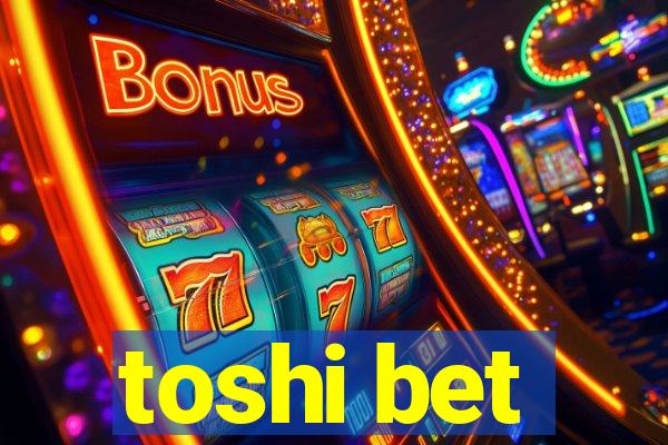 toshi bet