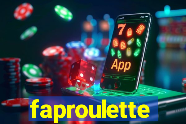 faproulette