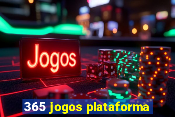 365 jogos plataforma