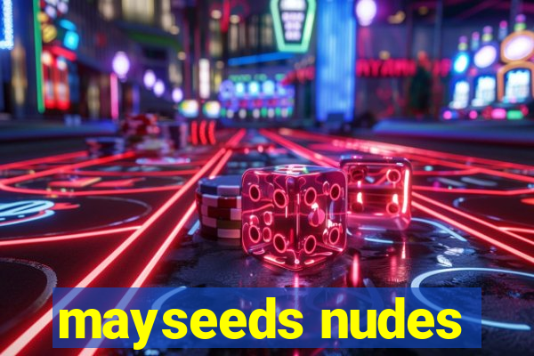 mayseeds nudes