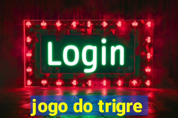 jogo do trigre