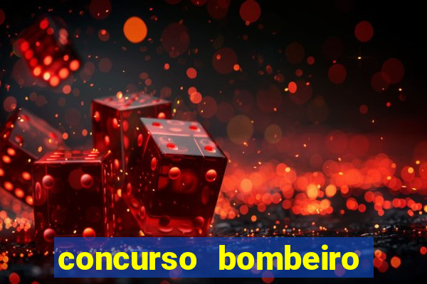 concurso bombeiro militar bahia 2025