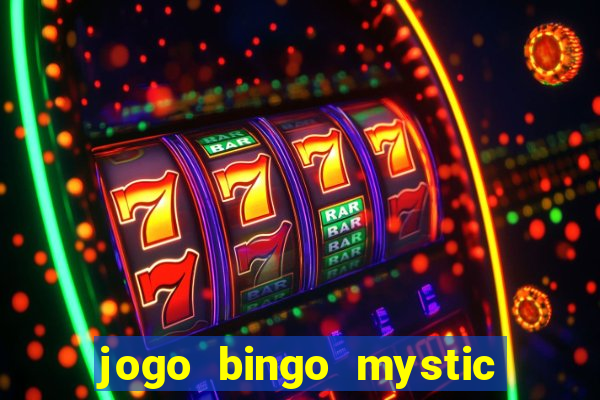 jogo bingo mystic paga mesmo