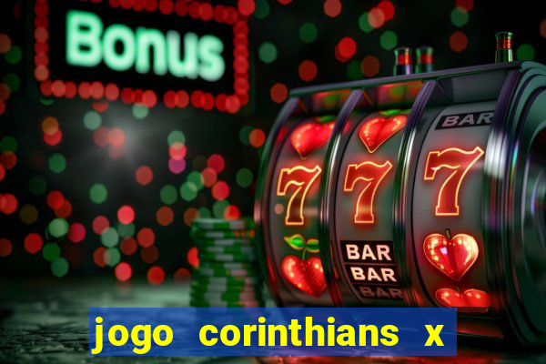 jogo corinthians x fortaleza ao vivo gratis