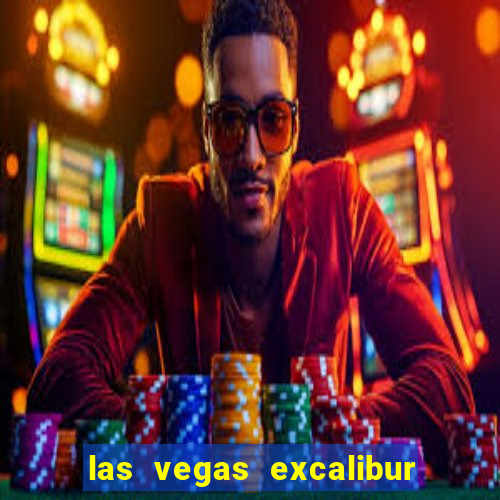 las vegas excalibur hotel and casino