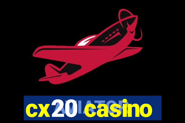 cx20 casino