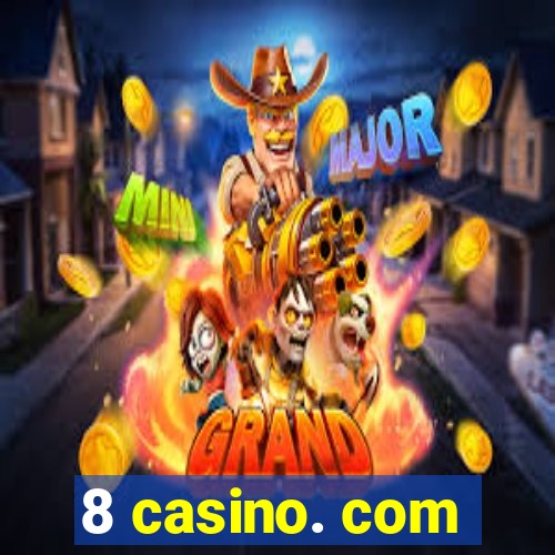 8 casino. com