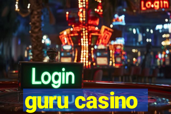 guru casino