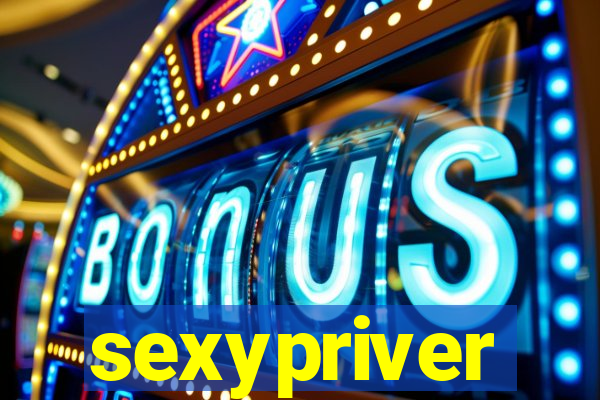 sexypriver