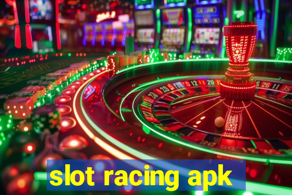 slot racing apk