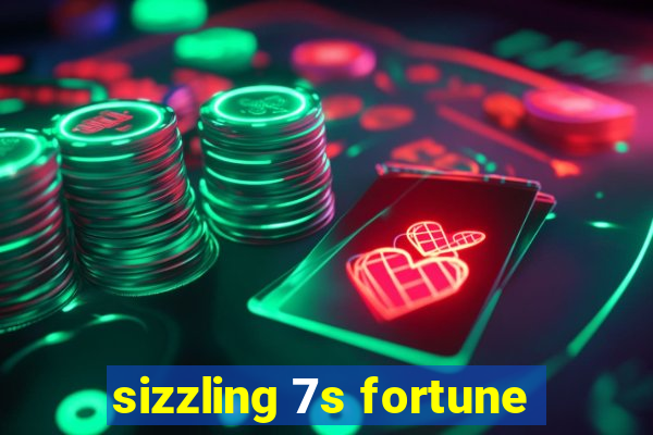 sizzling 7s fortune