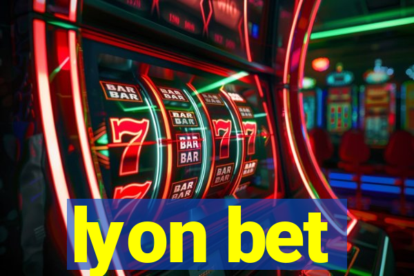 lyon bet