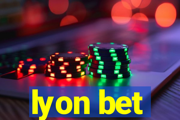 lyon bet