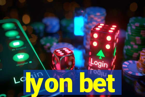 lyon bet