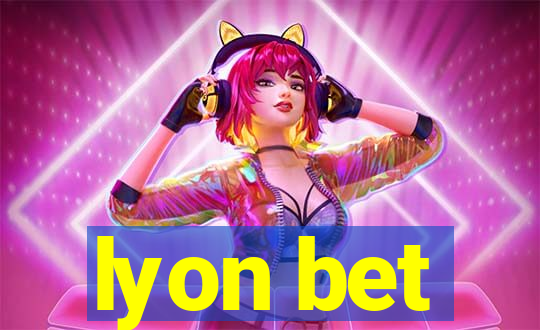 lyon bet