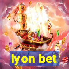 lyon bet