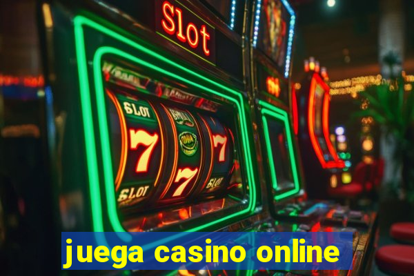 juega casino online