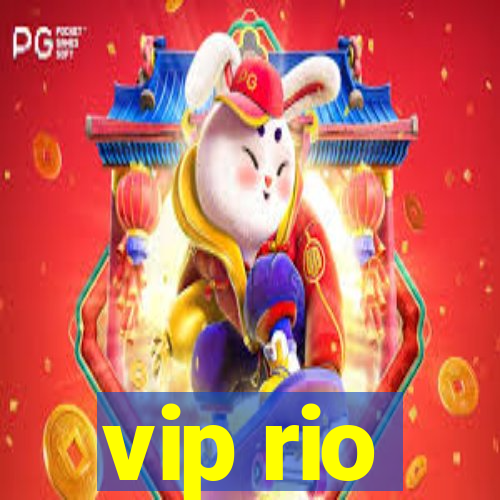 vip rio