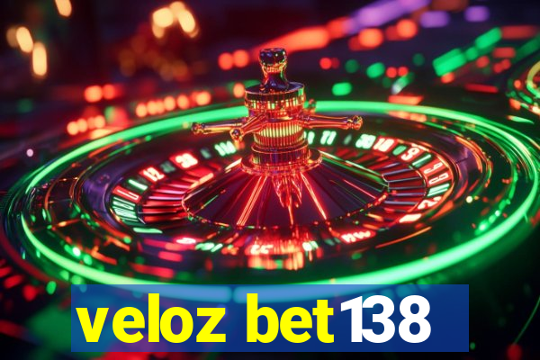 veloz bet138