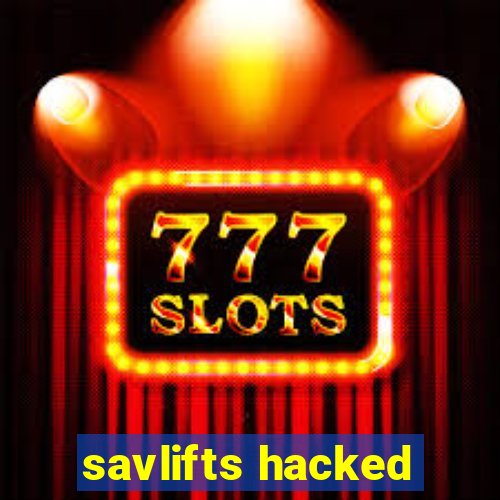 savlifts hacked