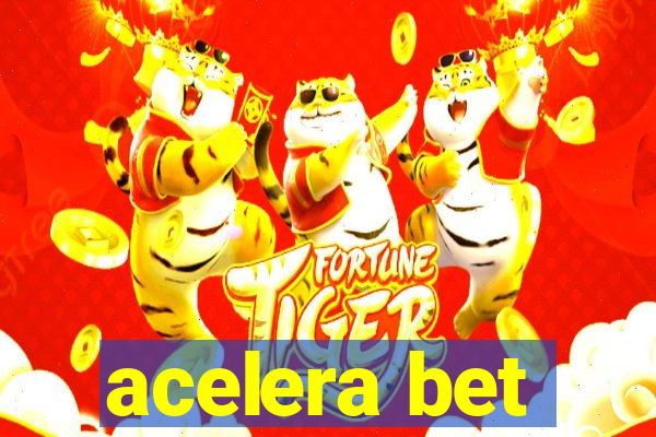 acelera bet