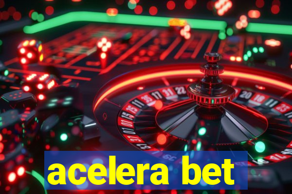 acelera bet