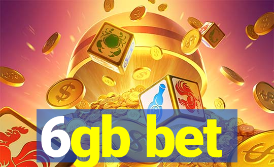 6gb bet