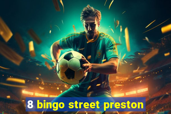 8 bingo street preston