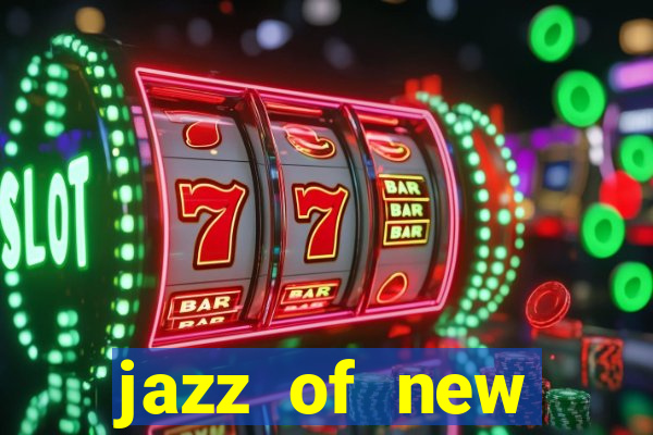 jazz of new orleans slot