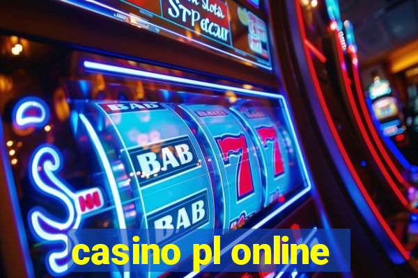 casino pl online