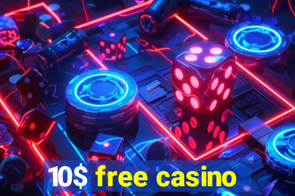 10$ free casino