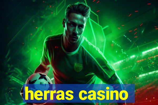 herras casino