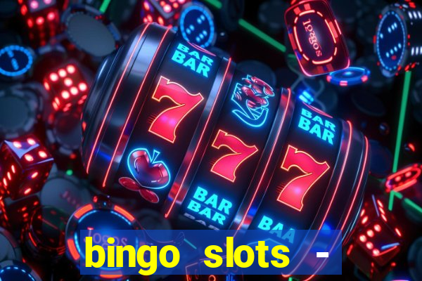 bingo slots - casino online