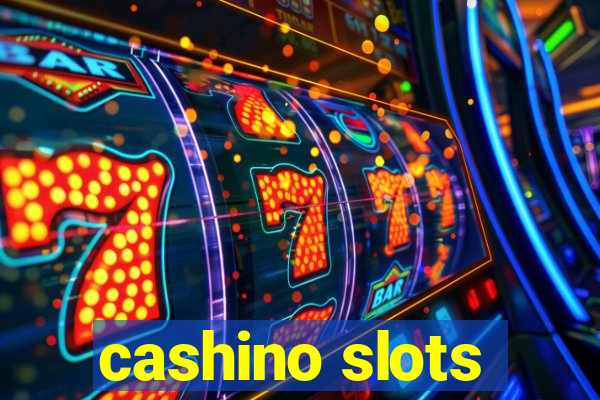 cashino slots