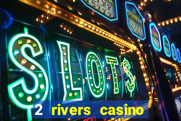 2 rivers casino ponca city ok