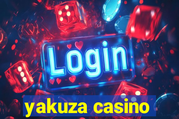 yakuza casino