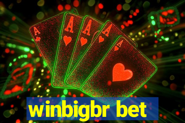 winbigbr bet