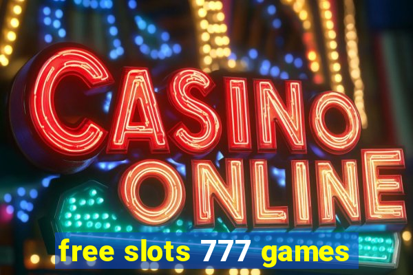 free slots 777 games